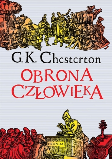 

Obrona człowieka Gilbert K. Chesterton