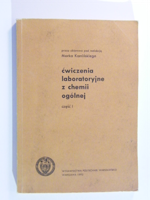 ĆWICZENIA LABORATORYJNE Z CHEMII OGÓLNEJ KAMIŃSKI
