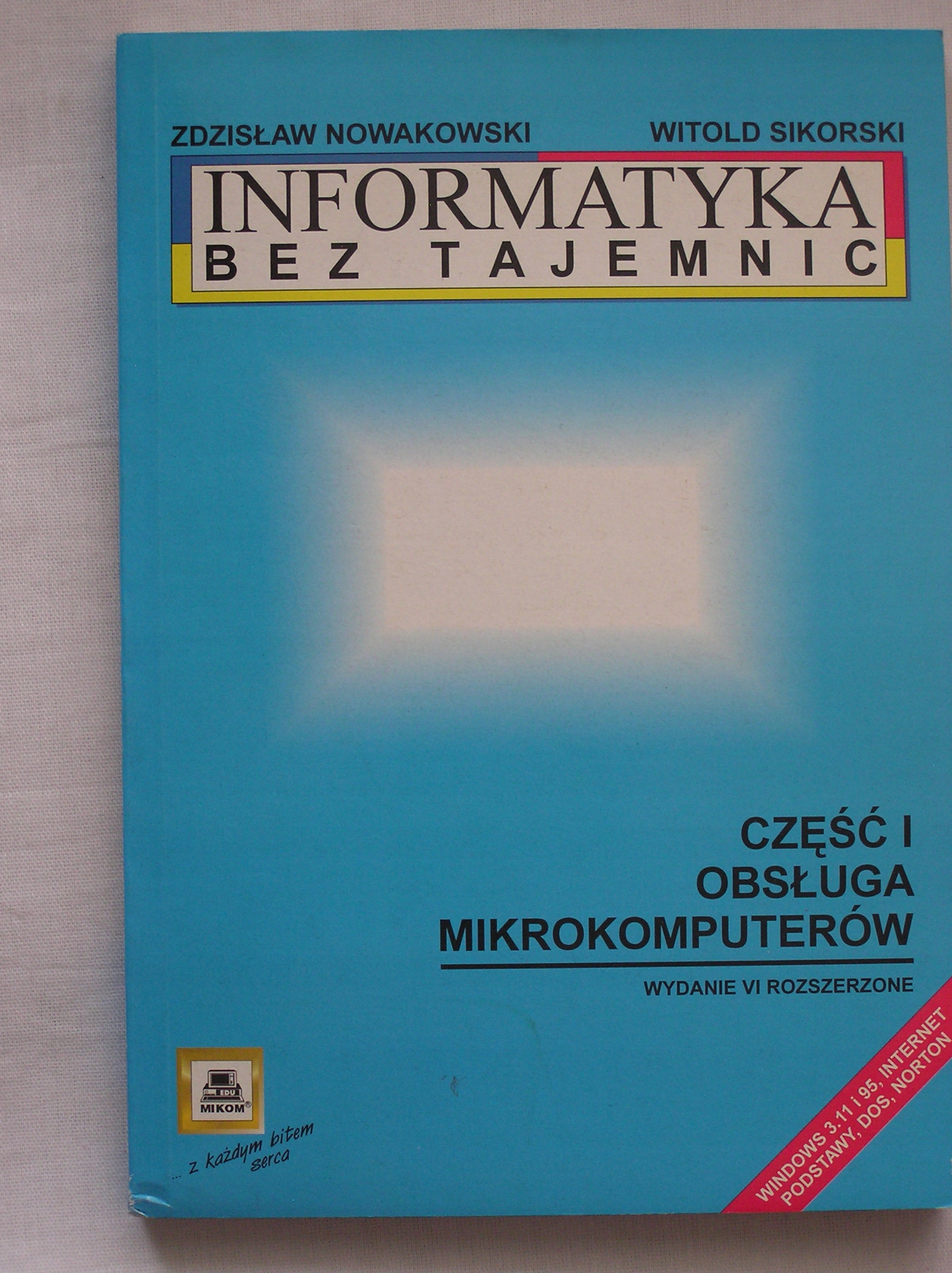 INFORMATYKA BEZ TAJEMNIC cz 1Nowakowski NOWA