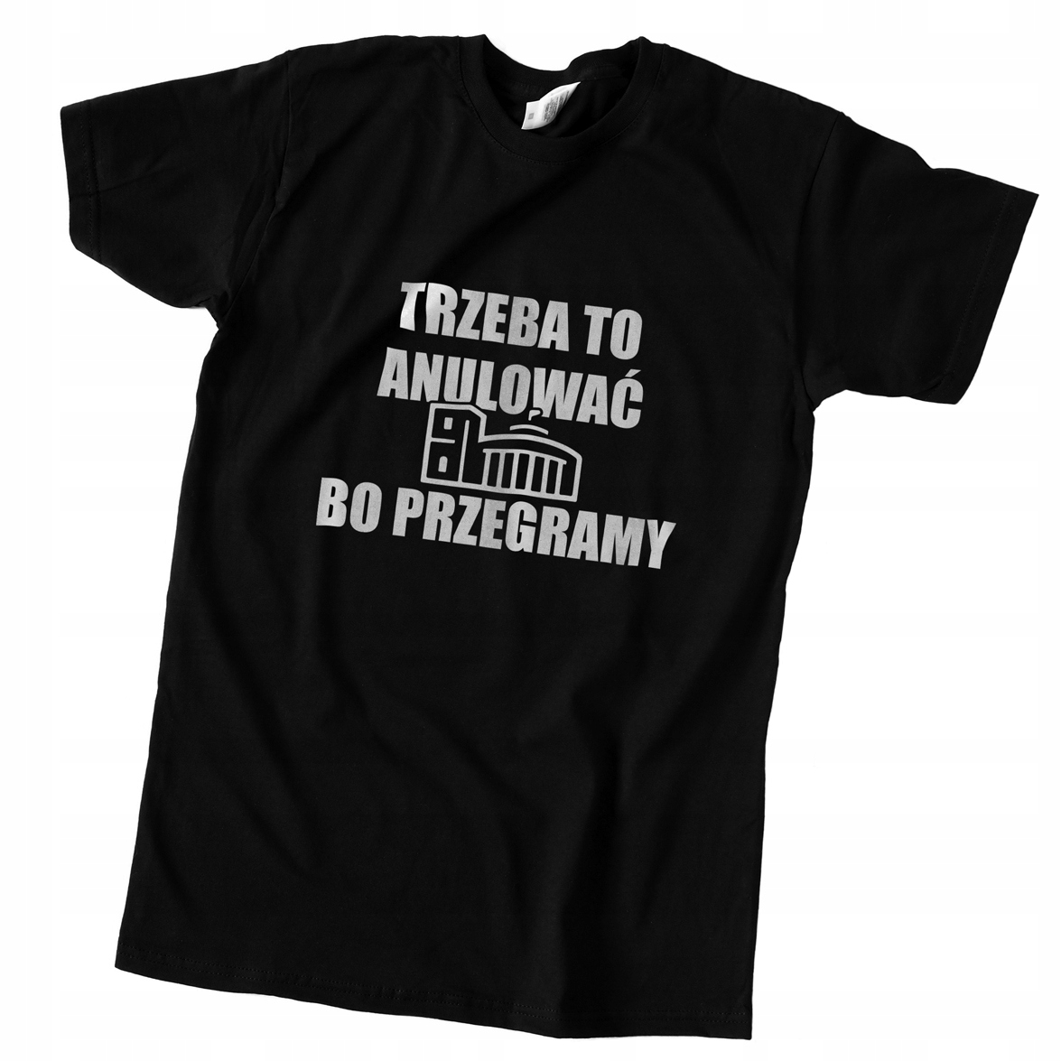 

koszulka Sejm PiS Trzeba to anulować bo przegramy