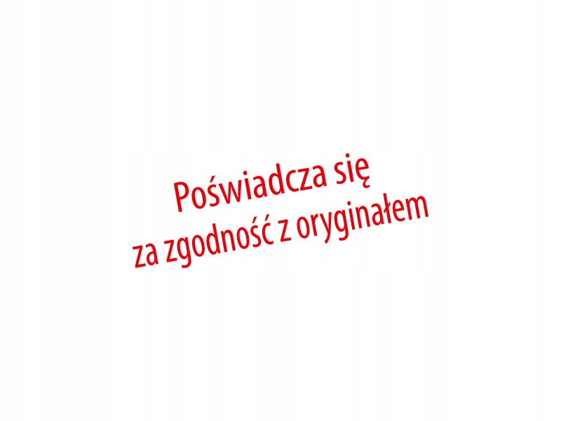 

Pieczątka Poświadcza Się Za Zgodność Z Oryginałem