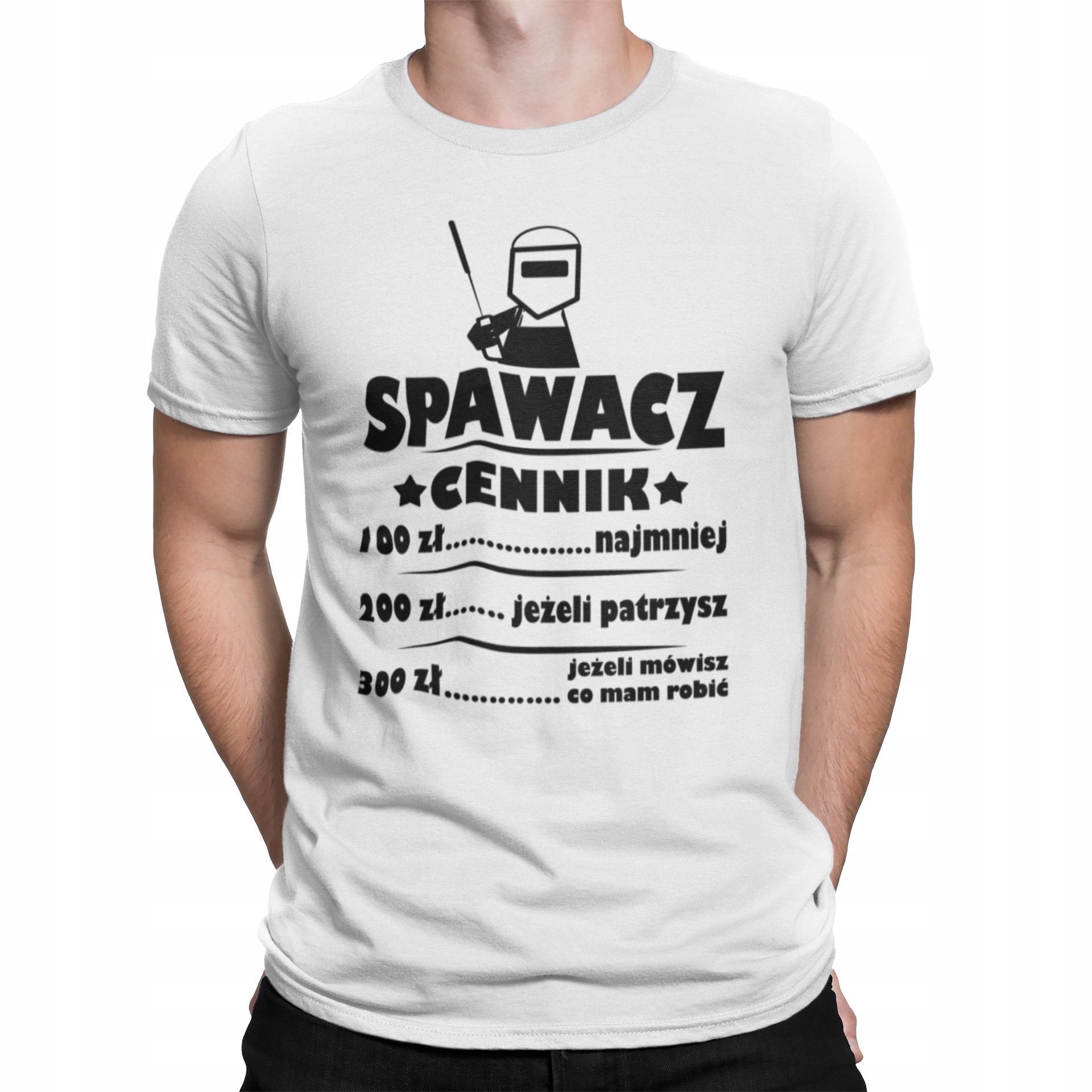 

Zabawna Koszulka Dla Spawacza Sprawacz Na Prezent