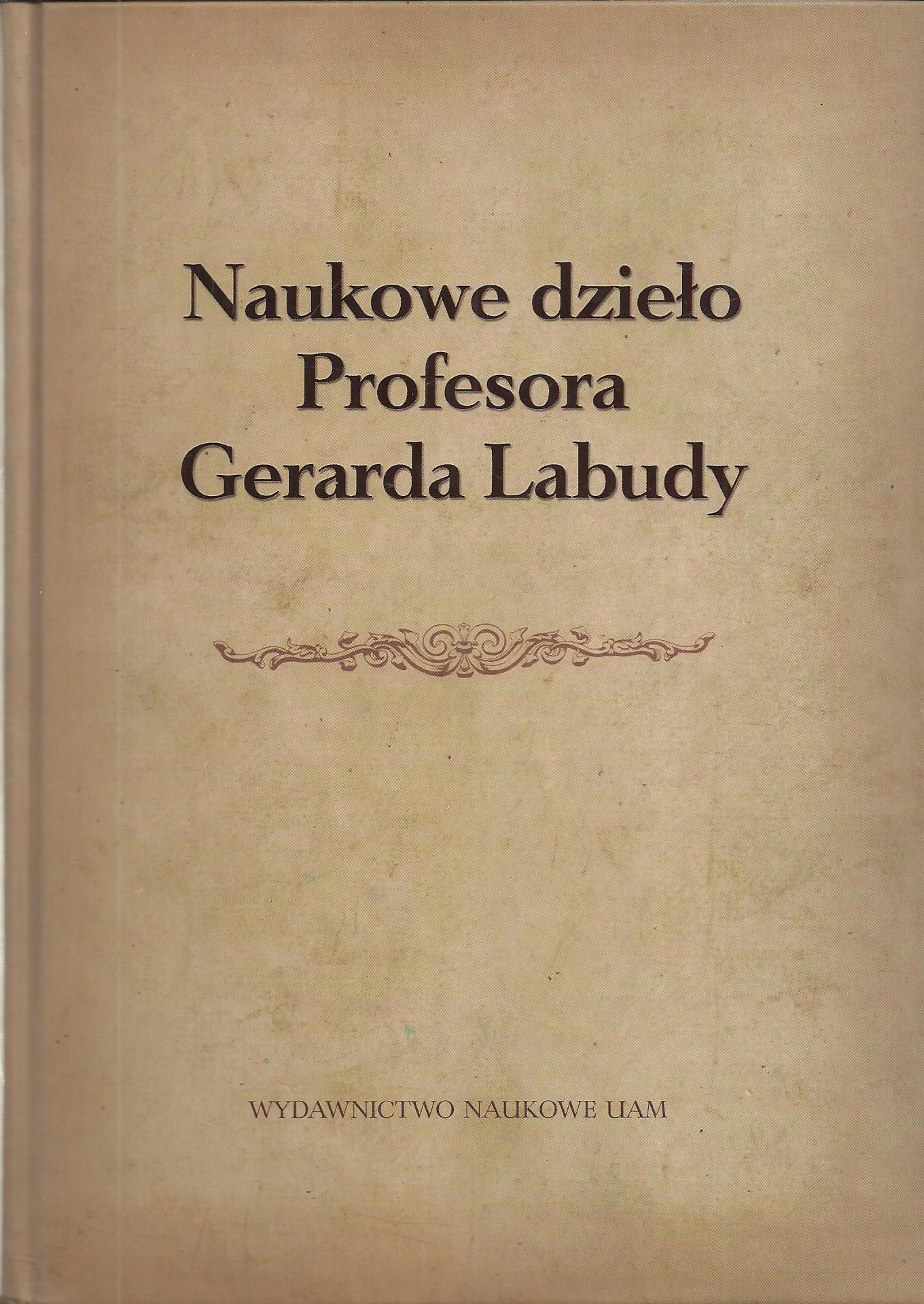 Naukowe dzieło profesora Gerarda Labudy