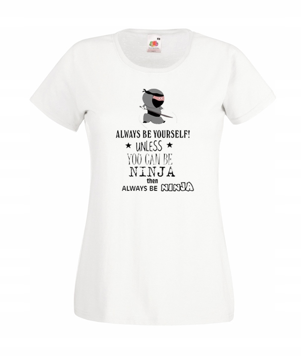 

L Koszulka Damska Ninja Always Be Yourself Wzory