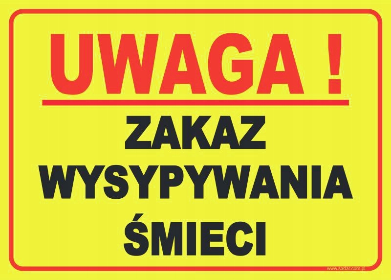 TABLICZKA Zakaz Wysypywania Śmieci ZNAK