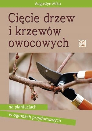 

Cięcie drzew i krzewów owocowych jabłoni w sadach