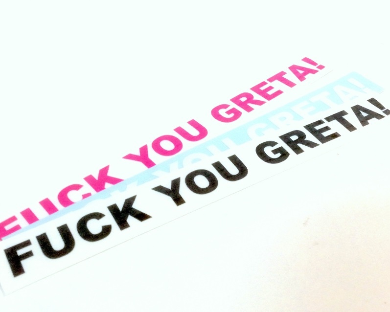 

Fuck You Greta naklejka sticker długa