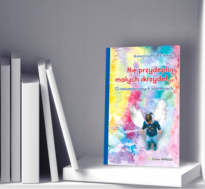 ZESTAW - 2 książki "Nie przydeptuj małych skrzydeł" Okładka miękka