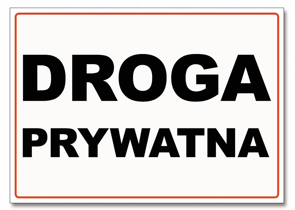 DROGA PRYWATNA tablica tabliczka szyld ZNAK 30x21