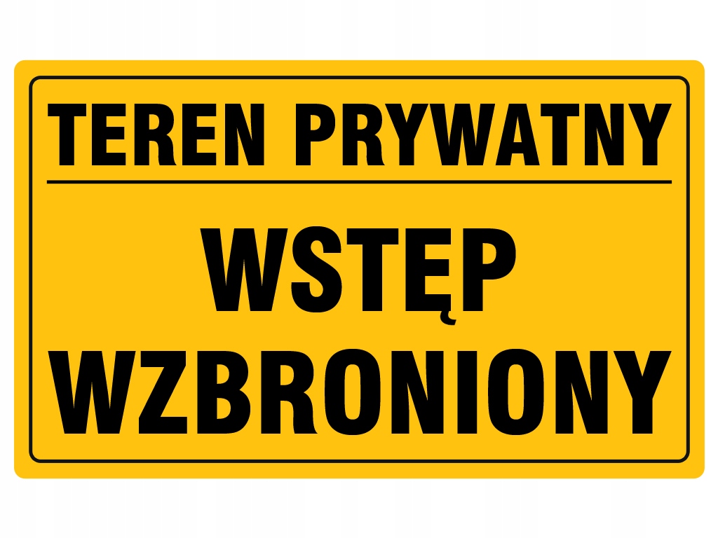 

Tabliczka Teren Prywatny Wstęp Wzbroniony 12x22 cm