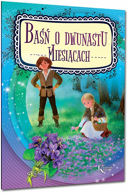 

Baśń O Dwunastu Miesiącach miękka A4 Greg
