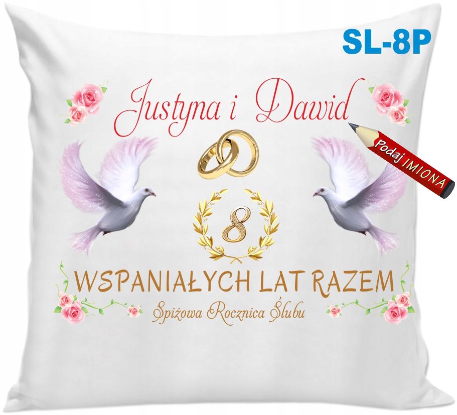 

Poduszka z Imionami 8 Ósma Rocznica Ślubu !