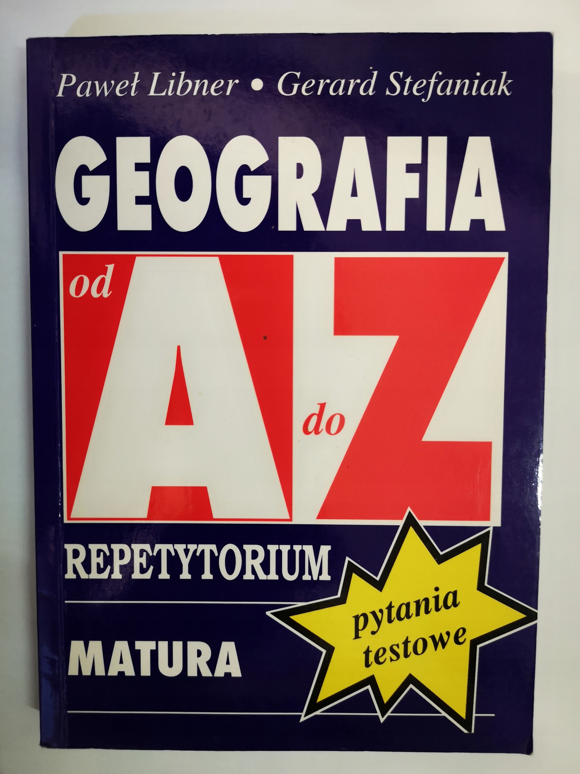 GEOGRAFIA OD A DO Z pytania testowe - Libner
