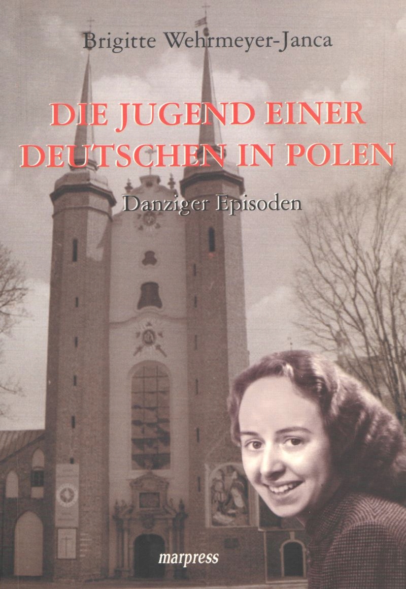 Die Jugend einer Deutschen in Polen B. Wehrmeyer