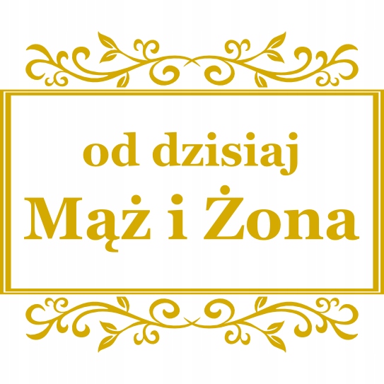 naklejka 'od dzisiaj Mąż i Żona' 25x21cm