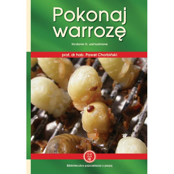 

Pokonaj warrozę Paweł Chorbiński K2 książka porady