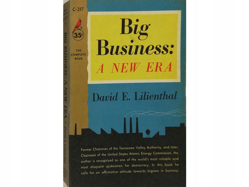 David E. Lilienthal Big Business A New Era (ang) 13830756399 