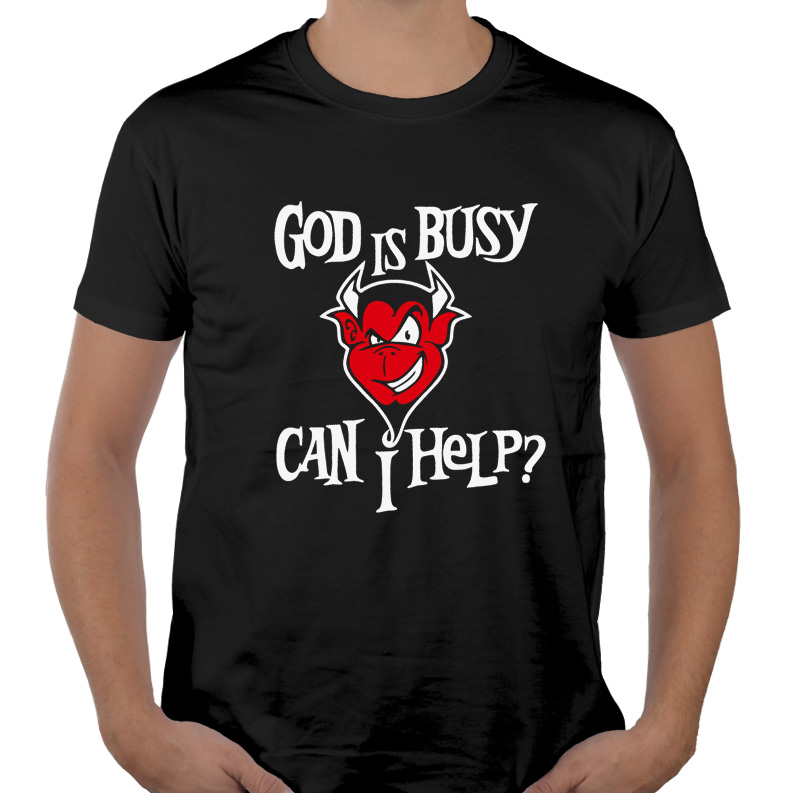 

God Is Busy koszulka z piekła rodem sarkazm L