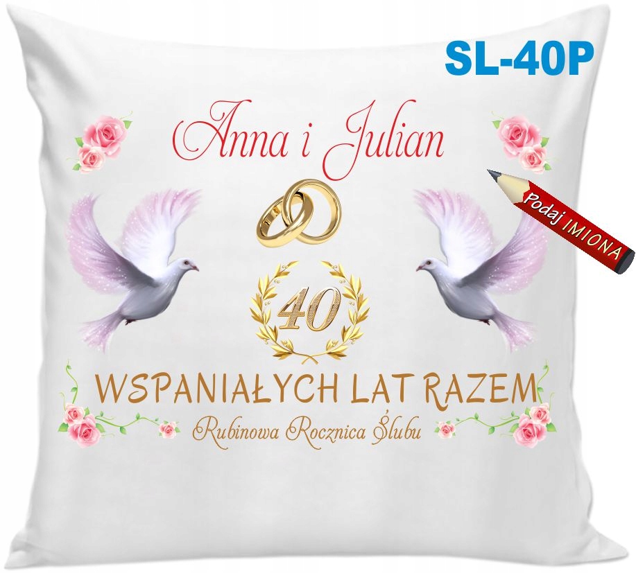 

Poduszka z Imionami 40 Czterdziesta Rocznica Ślubu