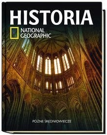 PÓŹNE ŚREDNIOWIECZE HISTORIA NATIONAL GEOGRAP 21