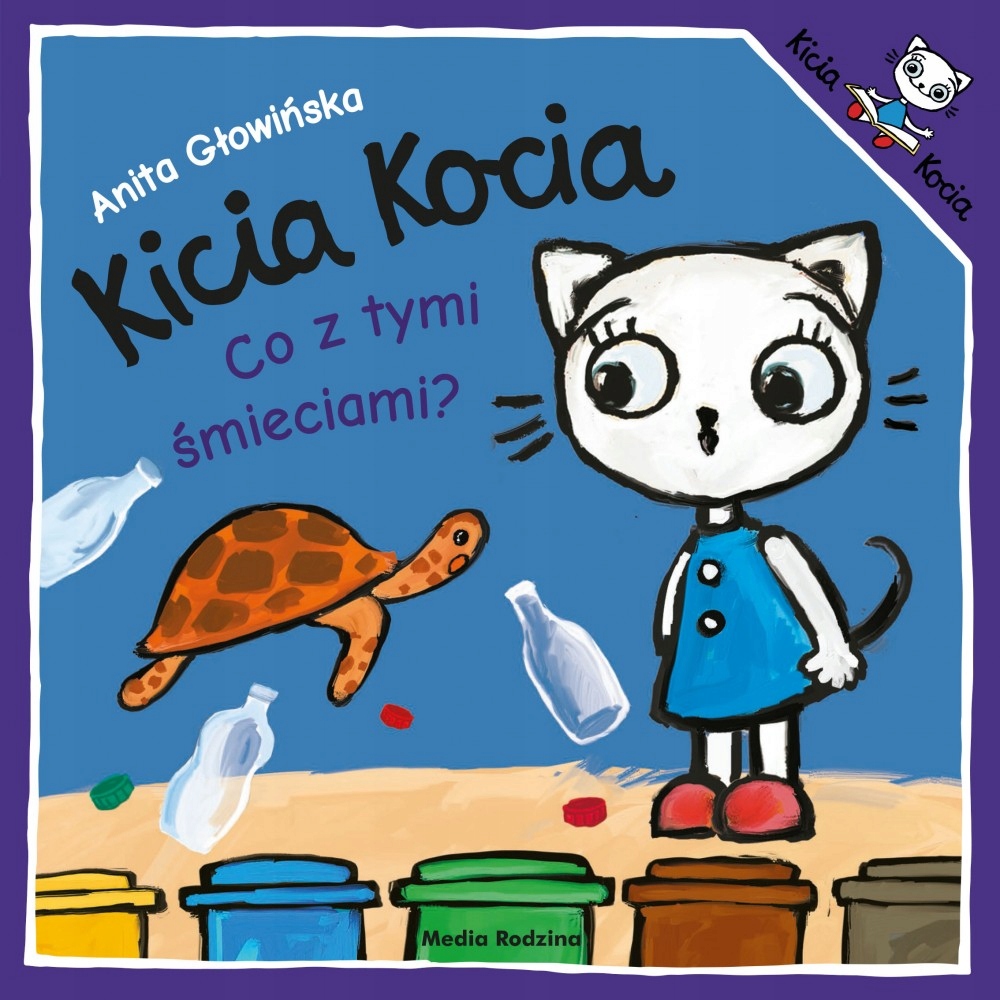 

Kicia Kocia Co z tymi śmieciami Anita Głowińska