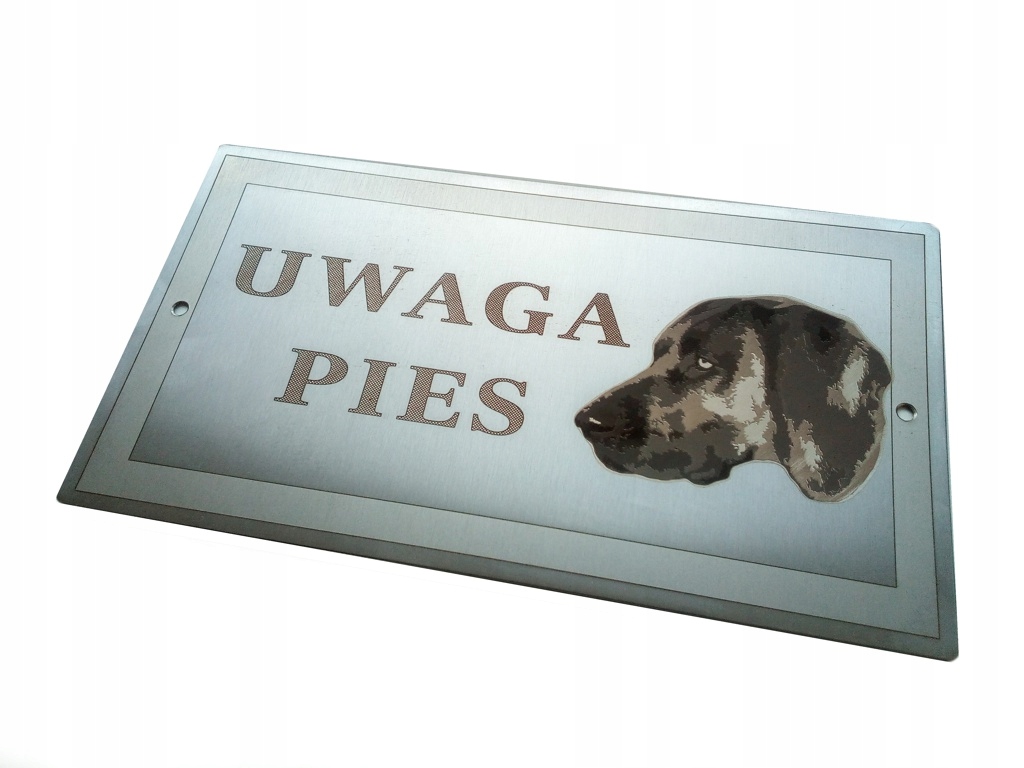 

Tabliczka nierdzewna -Uwaga Pies Posokowiec