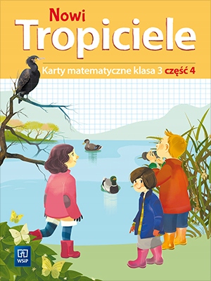 NOWI TROPICIELE KLASA 3 KARTY MATEMATYCZNE część 4