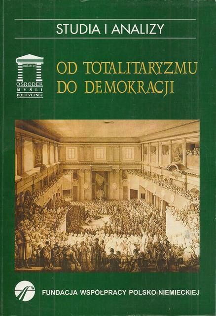 Od totalitaryzmu do demokracji. Pomiędzy grubą