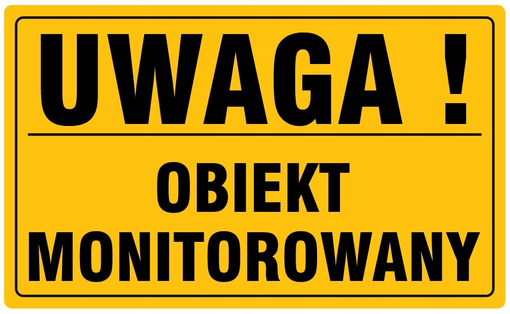 

Tabliczka Uwaga Obiekt Monitorowany 20x33 cm Pcv