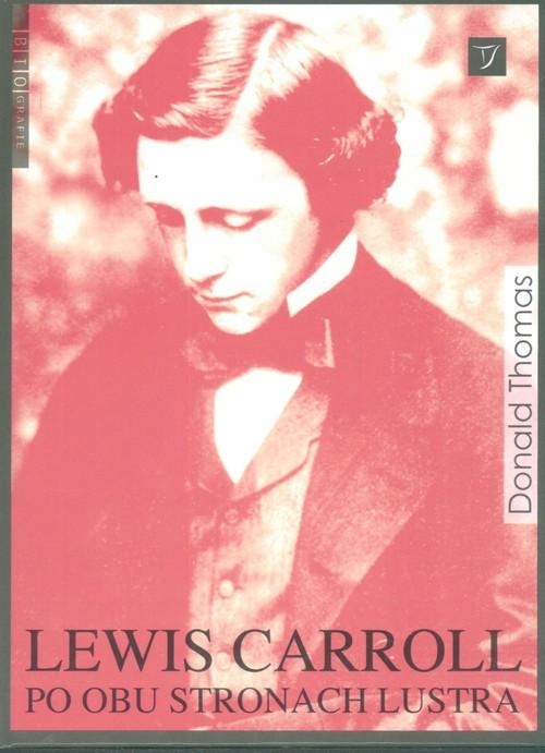 Lewis Carroll Po obu stronach lustra
