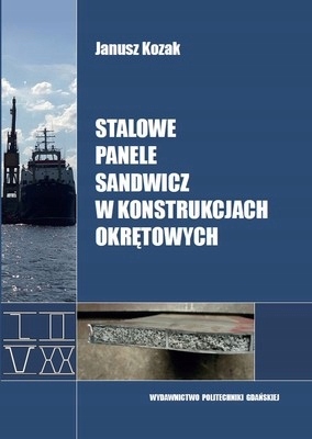 STALOWE PANELE SANDWICZ W KONSTRUKCJACH OKRĘTOWYCH
