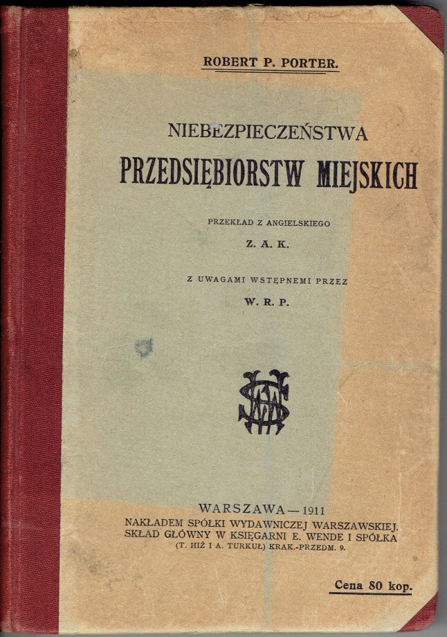 NIEBEZPIECZEŃSTWA PRZEDSIĘBIORSTW MIEJSKICH / 1911