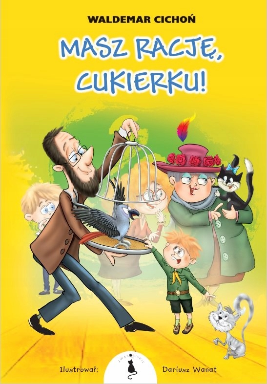 

Masz Rację Cukierku Tw Waldemar Cichoń Żwakowskie