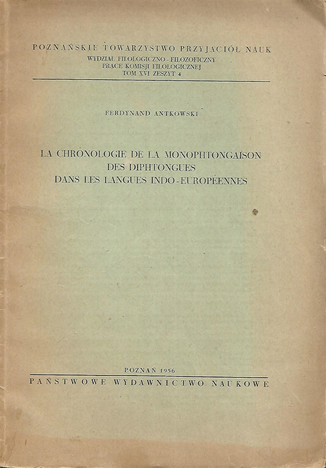 Antkowski - LA CHRONOLOGIE DE LA MONOPHTONGAISON