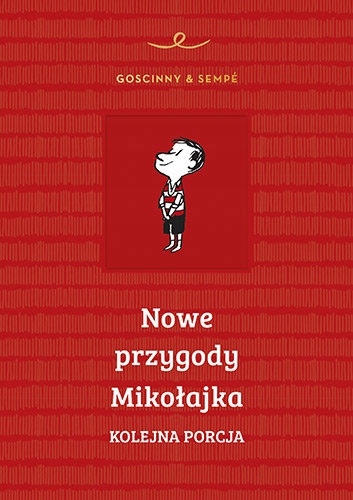 

Nowe Przygody Mikołajka. Kolejna Porcja
