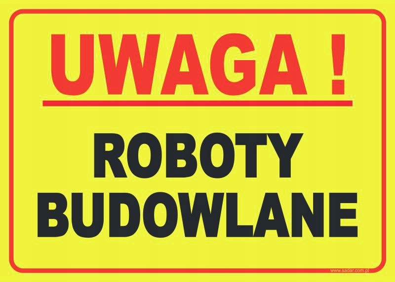 TABLICZKA Roboty budowlane ZNAK