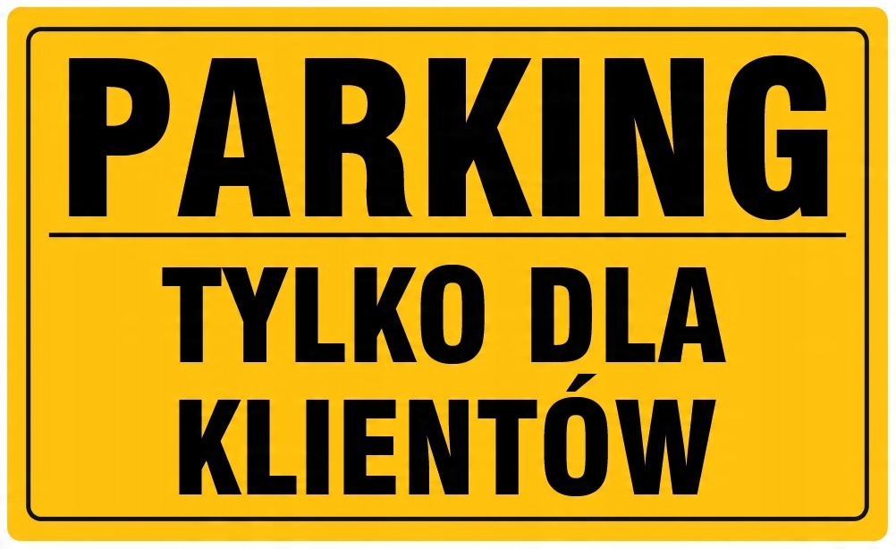 

Tabliczka Parking Tylko Dla Klientów 20x33 cm Pcv