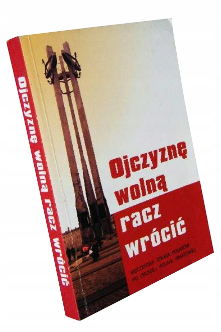 OJCZYZNĘ WOLNĄ RACZ WRÓCIĆ - MARYLA KOPER