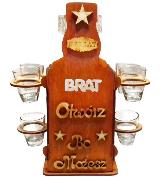 

Kieliszki stojak butelka Brata Urodziny...