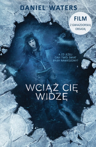 WCIĄŻ CIĘ WIDZĘ / DANIEL WATERS