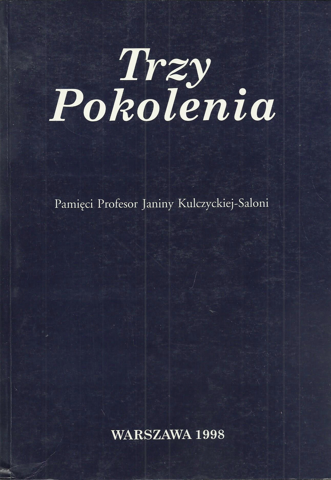 Trzy pokolenia: pamięci profesor Janiny