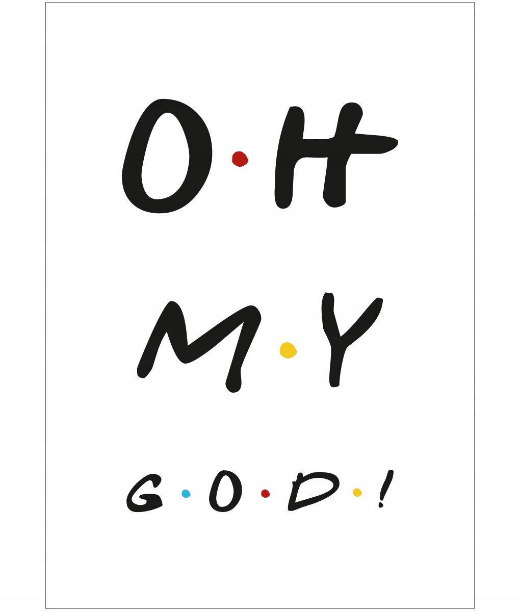 Plakat Friends - Oh My God! - biały - A4
