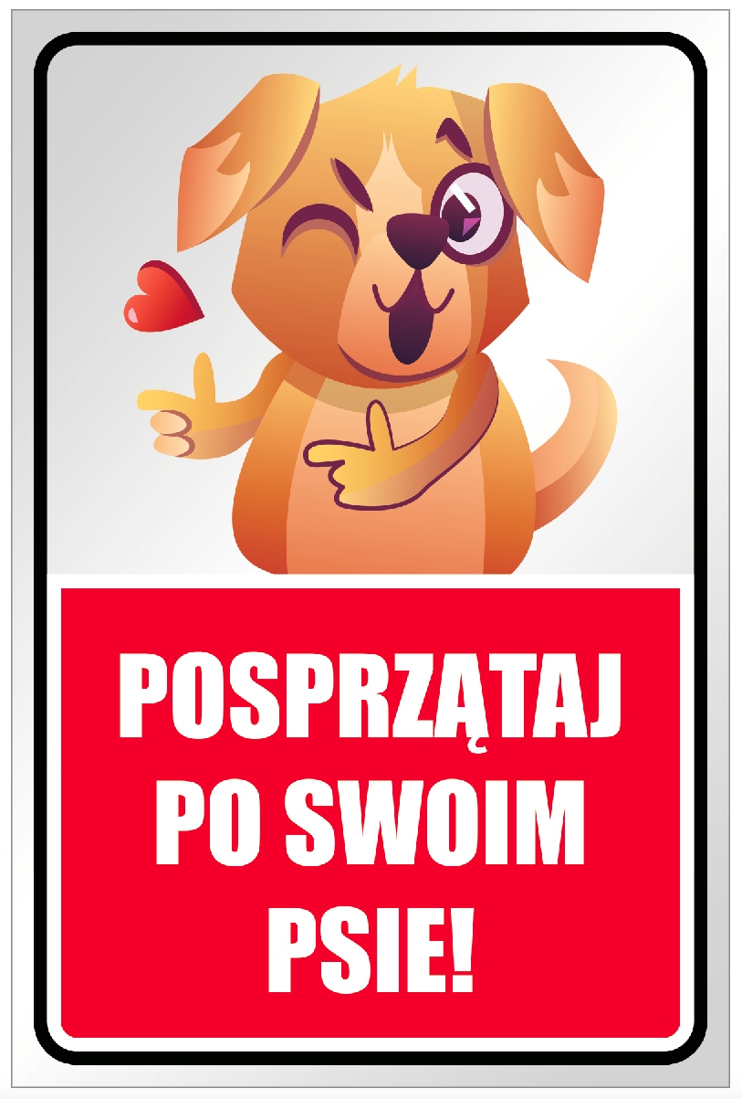 

Posprzątaj Po Swoim Psie Tabliczka 20x30