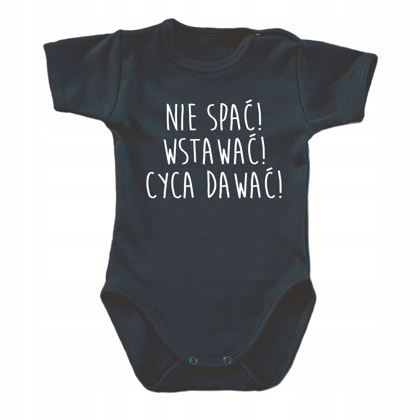 Body niemowlęce NIE SPAĆ CYCA DAWAĆ bodziaki C-DR Rozmiar 98