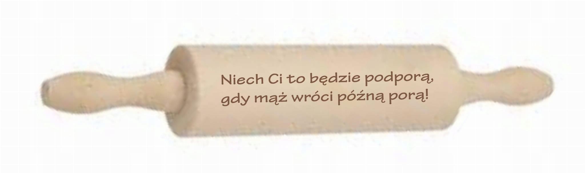 

Wałek na mężą