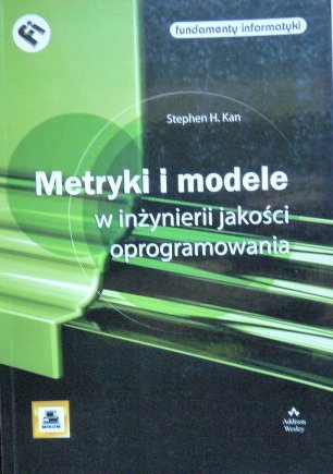 METRYKI I MODELE W INŻYNIERII JAKOŚCI OPROGRAMOWA