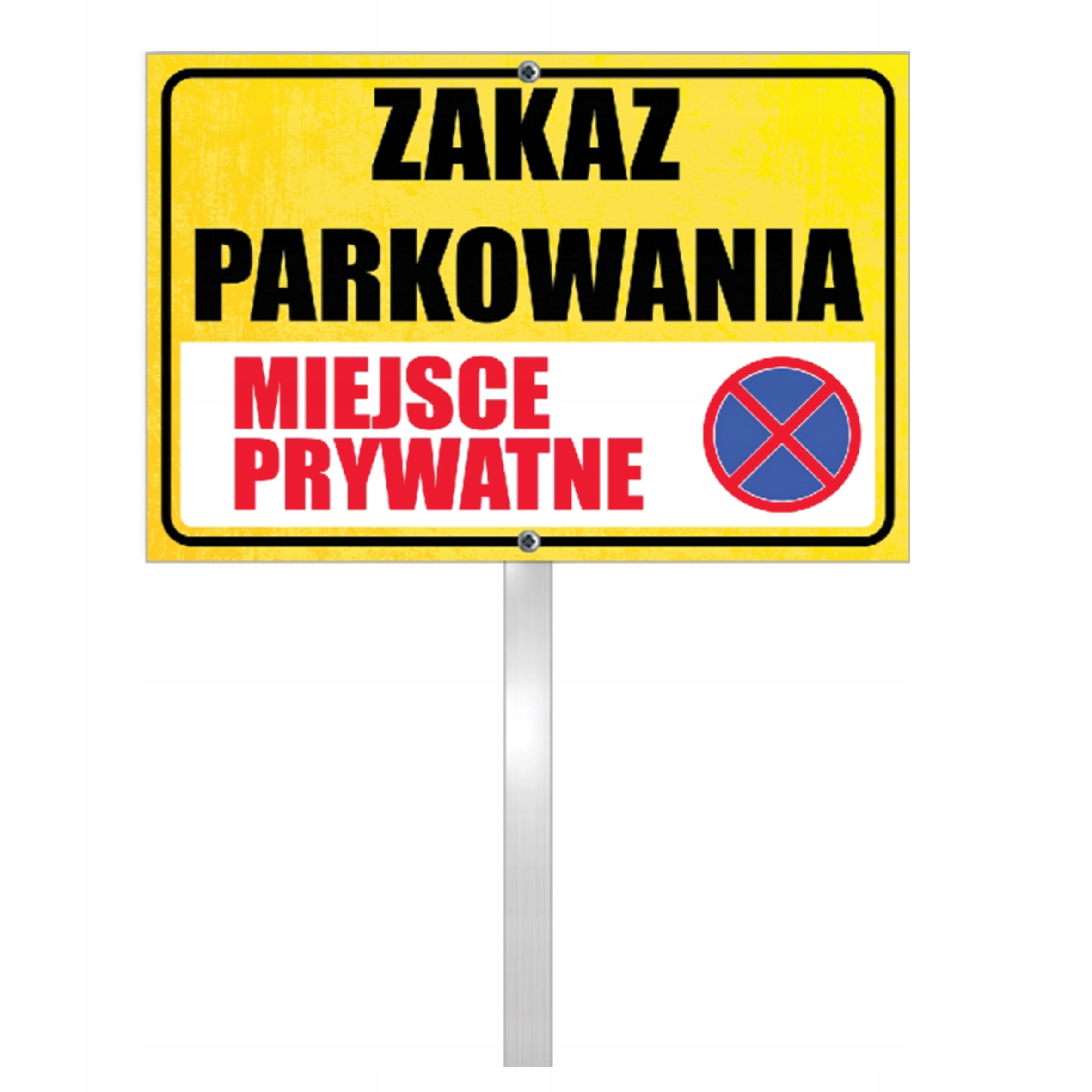 Tabliczka słupek ZAKAZ PARKOWANIA miejsce PRYWATNE