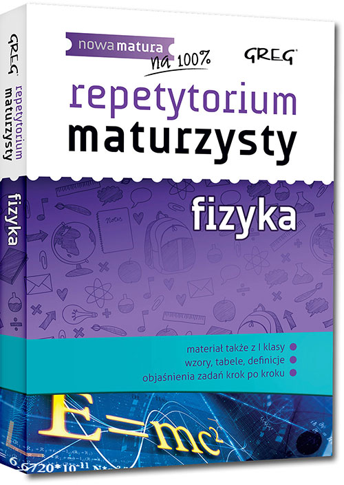 REPETYTORIUM MATURZYSTY FIZYKA GREG 2020