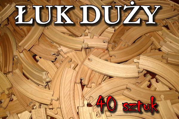 ŁUK DUŻY Drewniane Tory - AŻ 40 SZTUK OKAZJA !!! Płeć Chłopcy Dziewczynki