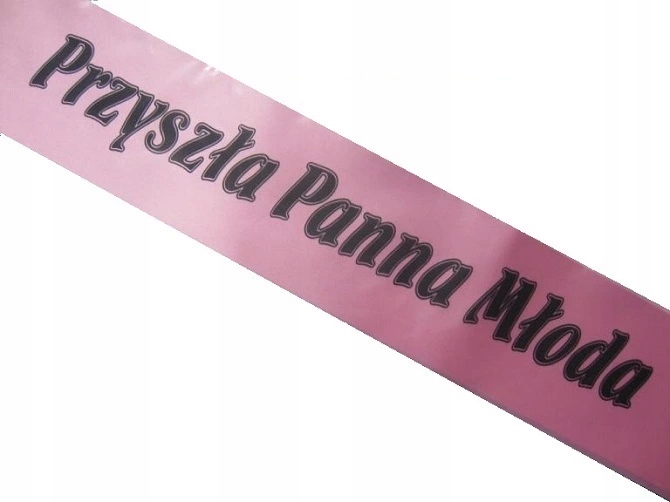 

Szarfa Różowa Przyszła Panna Młoda Baner Panieński